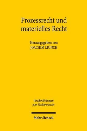 Prozessrecht und materielles Recht
