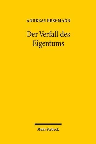Der Verfall des Eigentums