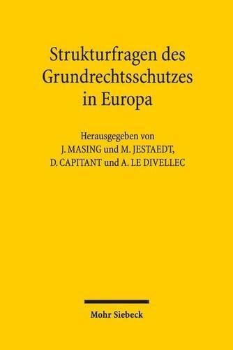 Strukturfragen des Grundrechtsschutzes in Europa