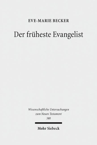 Der früheste Evangelist