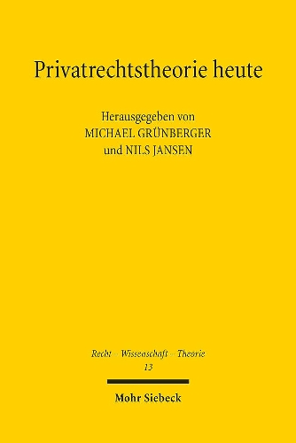 Privatrechtstheorie heute