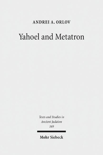 Yahoel and Metatron