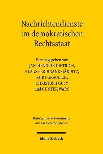 Nachrichtendienste im demokratischen Rechtsstaat