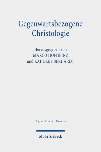 Gegenwartsbezogene Christologie