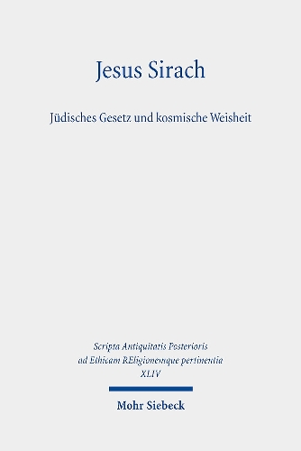 Jesus Sirach, Jüdisches Gesetz und kosmische Weisheit XLIV