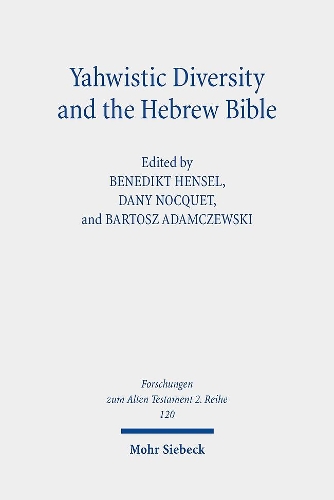 Yahwistic Diversity and the Hebrew Bible