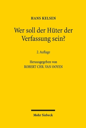 Wer soll der Hüter der Verfassung sein?