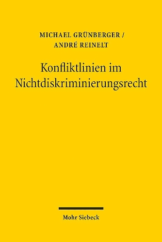 Konfliktlinien im Nichtdiskriminierungsrecht