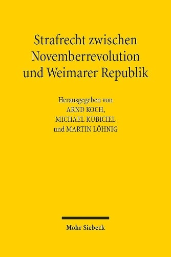 Strafrecht zwischen Novemberrevolution und Weimarer Republik