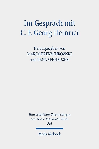 Im Gespräch mit C. F. Georg Heinrici