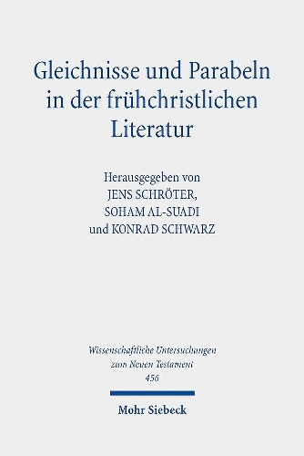 Gleichnisse und Parabeln in der frühchristlichen Literatur