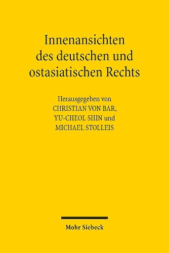 Innenansichten des deutschen und ostasiatischen Rechts