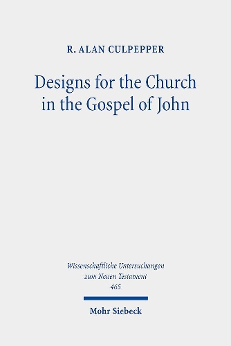 Designs for the Church in the Gospel of John