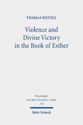 Violence and Divine Victory in the Book of Esther