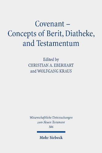 Covenant - Concepts of Berit, Diatheke, and Testamentum