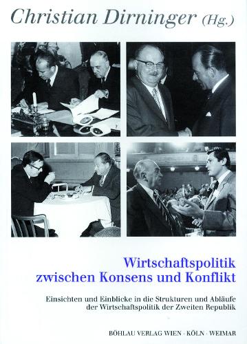 Wirtschaftspolitik zwischen Konsens und Konflikt
