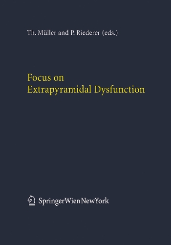 Focus on Extrapyramidal Dysfunction