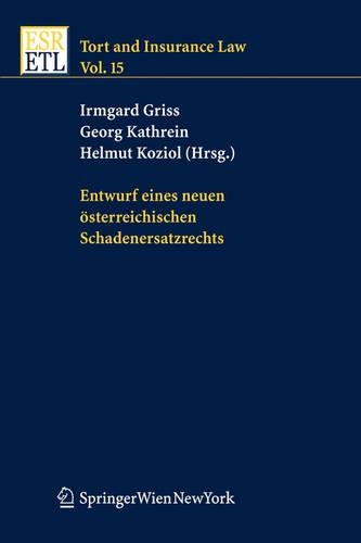 Entwurf Eines Neuen Osterreichischen Schadenersatzrechts