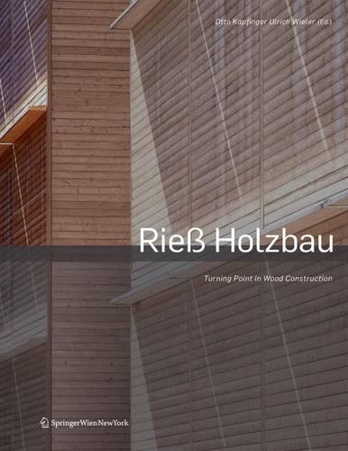 Wendepunkt Im Holzbau / Turning Point in Wood Construction