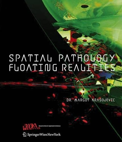 Spatial Pathology-floating Realities