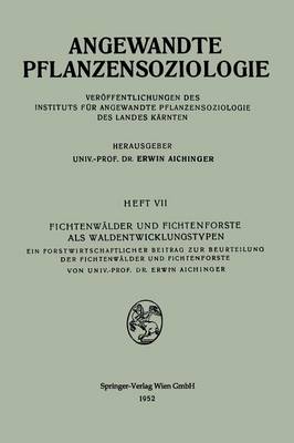 Fichtenwälder und Fichtenforste als Waldentwicklungstypen
