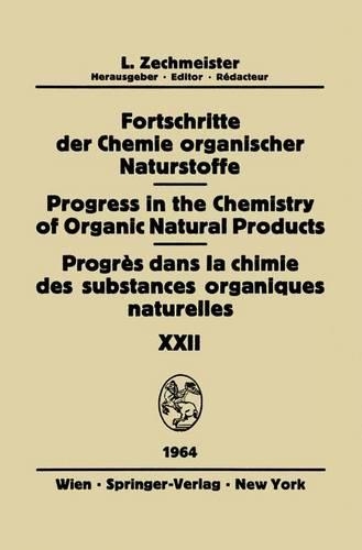 Fortschritte der Chemie Organischer Naturstoffe / Progress in the Chemistry of Organic Natural Products / Progres Dans la Chimie des Substances Organiques Naturelles
