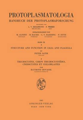 Structure and Function in Cilia and Flagella / Trichocystes, Corps Trichocystoïdes, Cnidocystes et Colloblastes