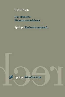 Das Effiziente Finanzstrafverfahren