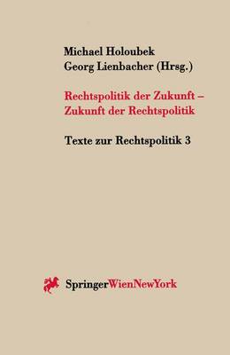 Rechtspolitik Der Zukunft - Zukunft Der Rechtspolitik
