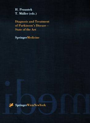 Diagnosis and Treatment of Parkinson’s Disease — State of the Art