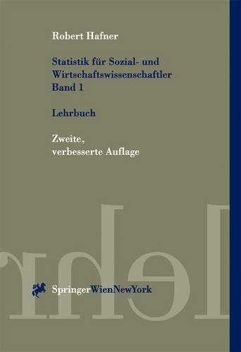 Statistik fur Sozial- und Wirtschaftswissenschaftler Band 1