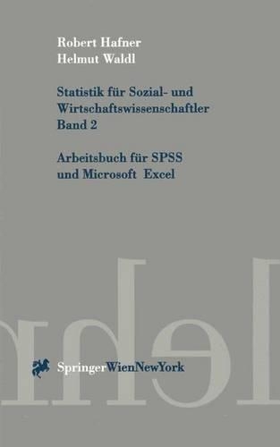 Statistik Fa1/4r Sozial- Und Wirtschaftswissenschaftler. Band 2