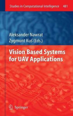Vision Based Systemsfor UAV Applications