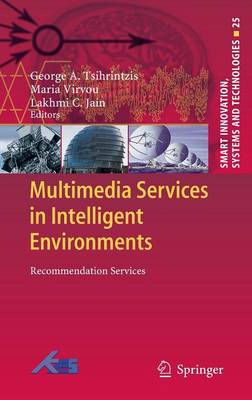 Multimedia Services in Intelligent Environments