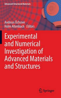 Experimental and Numerical Investigation of Advanced Materials and Structures
