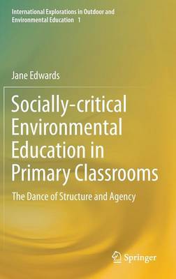 Socially-critical Environmental Education in Primary Classrooms