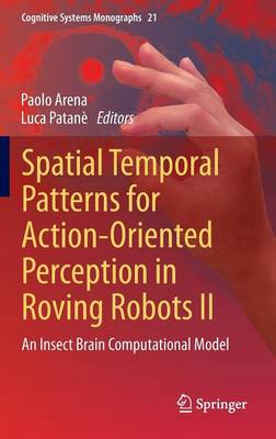 Spatial Temporal Patterns for Action-Oriented Perception in Roving Robots II