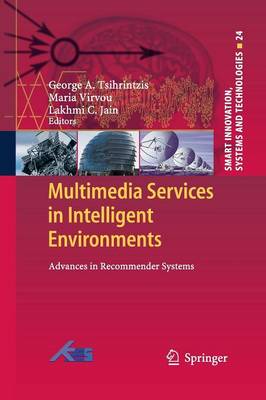 Multimedia Services in Intelligent Environments