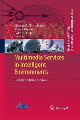 Multimedia Services in Intelligent Environments