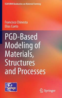 PGD-Based Modeling of Materials, Structures and Processes