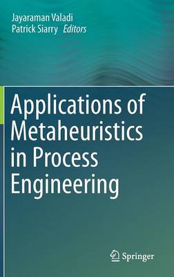 Applications of Metaheuristics in Process Engineering