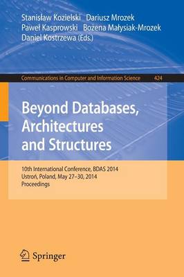 Beyond Databases, Architectures, and Structures