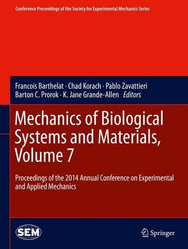 Mechanics of Biological Systems and Materials, Volume 7
