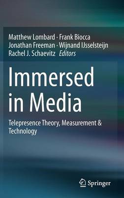 Immersed in Media