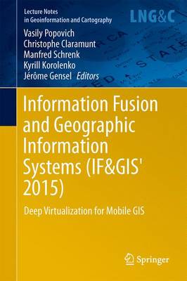 Information Fusion and Geographic Information Systems (IF&GIS' 2015)