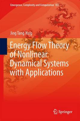 Energy Flow Theory of Nonlinear Dynamical Systems with Applications