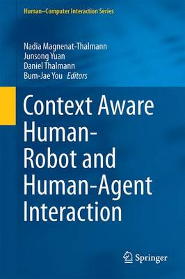 Context Aware Human-Robot and Human-Agent Interaction