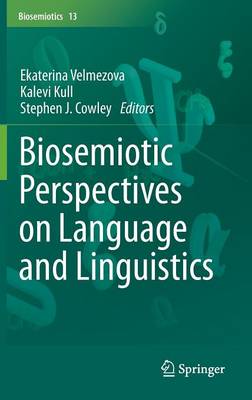 Biosemiotic Perspectives on Language and Linguistics