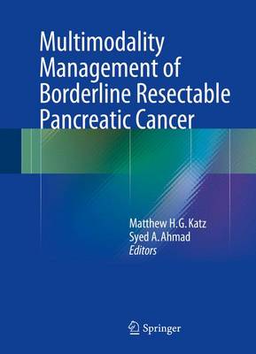 Multimodality Management of Borderline Resectable Pancreatic Cancer