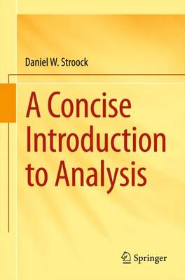 A Concise Introduction to Analysis